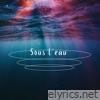 sous l'eau - Single
