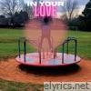 In Your Love - Single