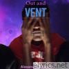 Out and Vent - Single