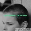 The Toughening / The Softening - Single