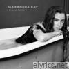 Alexandra Kay - I Kinda Don't - Single