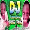 Tange Tange Tange - Single