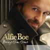 Alfie Boe - Bring Him Home