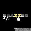 BRAZZER - Single