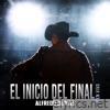 El Inicio Del Final (En Vivo) - Single