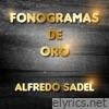 Fonogramas De Oro Alfredo Sadel