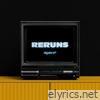 RERUNS - Single