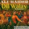 Dil Walay - Single