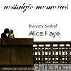 Alice Faye - The Very Best Of Alice Faye (Nostalgic Memories Volume 110)
