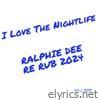 I Love The Nightlife (Ralphie Dee Re Rub) - Single