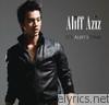 Aliff Aziz - It's Aliff's Time