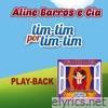 Aline Barros e Cia Tim-Tim por Tim-Tim (Playback)