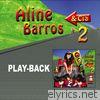 Aline Barros e Cia 2 (Playback)