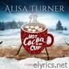 Hot Cocoa In My Cup - Single