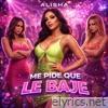 Me pide que le bajé - Single