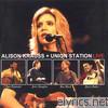 Alison Krauss & Union Station: Live