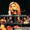 Alison Krauss + Unión Station (Live)