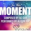 Alison Yap - In This Moment - Single