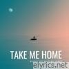 Take Me Home (feat. Arizona Jones) - Single