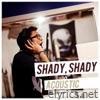 Shady, Shady (Acoustic) - Single