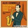 Saxophone Sous La Tour - Jazz français 1930s