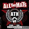 All The Hats - Stand Your Underground