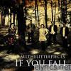 All The Little Pieces - If You Fall