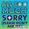 Sorry (Please Don't Ask Me) - Single