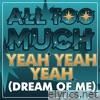 Yeah Yeah Yeah (Dream of Me) - Single