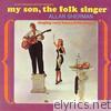 Allan Sherman - My Son the Folk Singer (Six Songs from My Son the Folksinger Live, The Best of Allan Sherman Live) - EP
