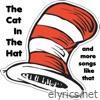 Cat in the Hat (And More Songs Like That)