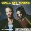 Call My Name (feat. Sofiloud) [VIP Mix] - Single