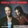 Call My Name (feat. Sofiloud) - Single