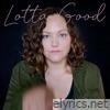 Lotta Good - Single