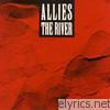 Allies - The River