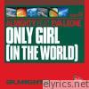Almighty Presents: Only Girl In The World (Feat. Eva Leone)