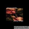 Almost Awake - Pretty Things - Single