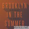 Aloe Blacc - Brooklyn in the Summer (The Remixes) - EP