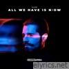 ALL WE HAVE IS N:OW - EP