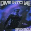 Dive Into Me - Single