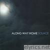 Along Way Home - Solace
