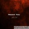 Need You - Single