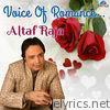 Voice of Romance - Altaf Raja