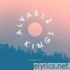 Alvarez Kings - Sunrise, Pt. 1 - EP