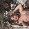 Not so Good Old Days - Single