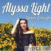Alyssa Light - Never Enough - EP