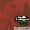 Amalia Rodrigues - Amália Rodrigues - Ao Vivo - Café Luso 1955 - Olimpya 1956 - Bobino 19600
