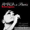 Amália Rodrigues à Paris - Les concerts mythiques (Live)