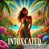 Intoxicated - Single