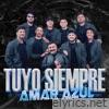 Tuyo Siempre - Single
